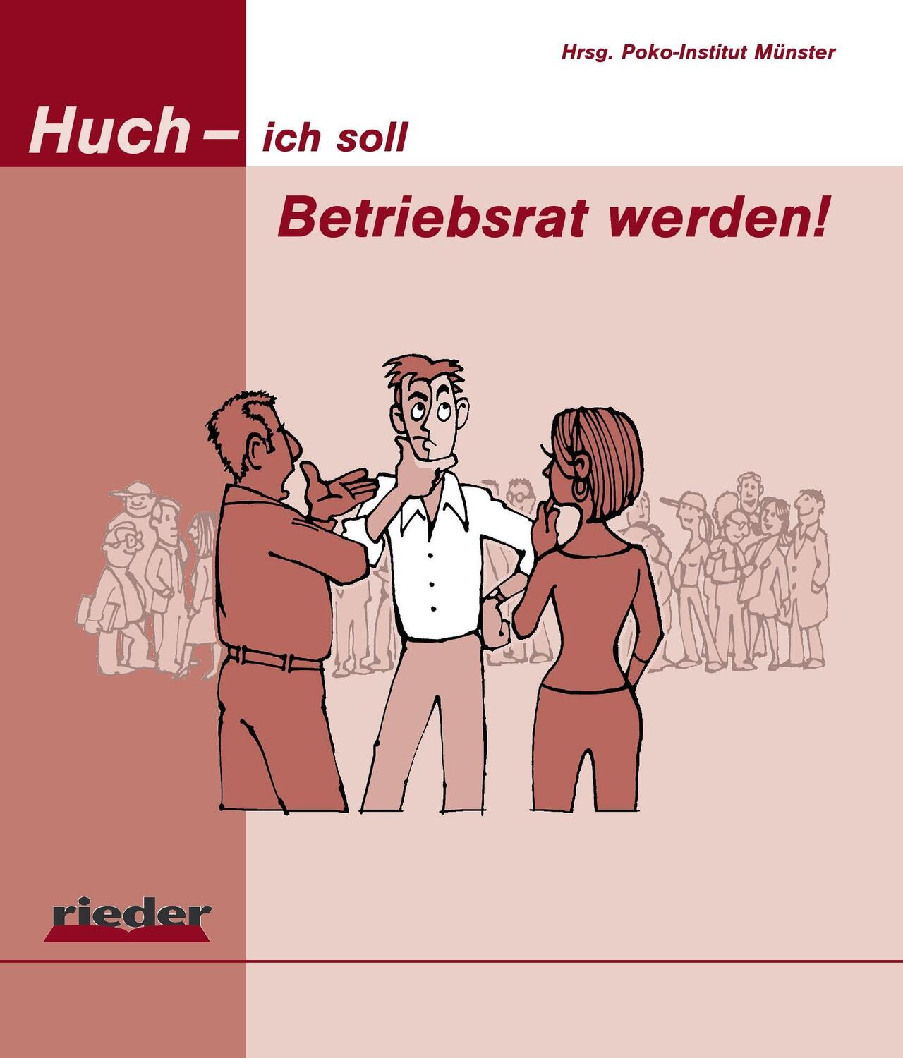 Cover: 9783945260418 | Huch - ich soll Betriebsrat werden! | Münster | Taschenbuch | Deutsch