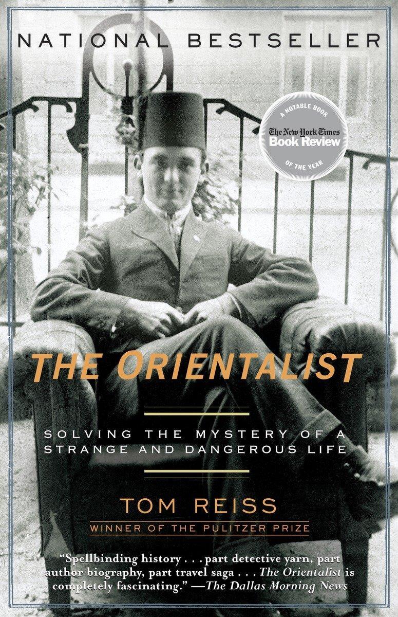 Cover: 9780812972764 | The Orientalist | Solving the Mystery of a Strange and Dangerous Life