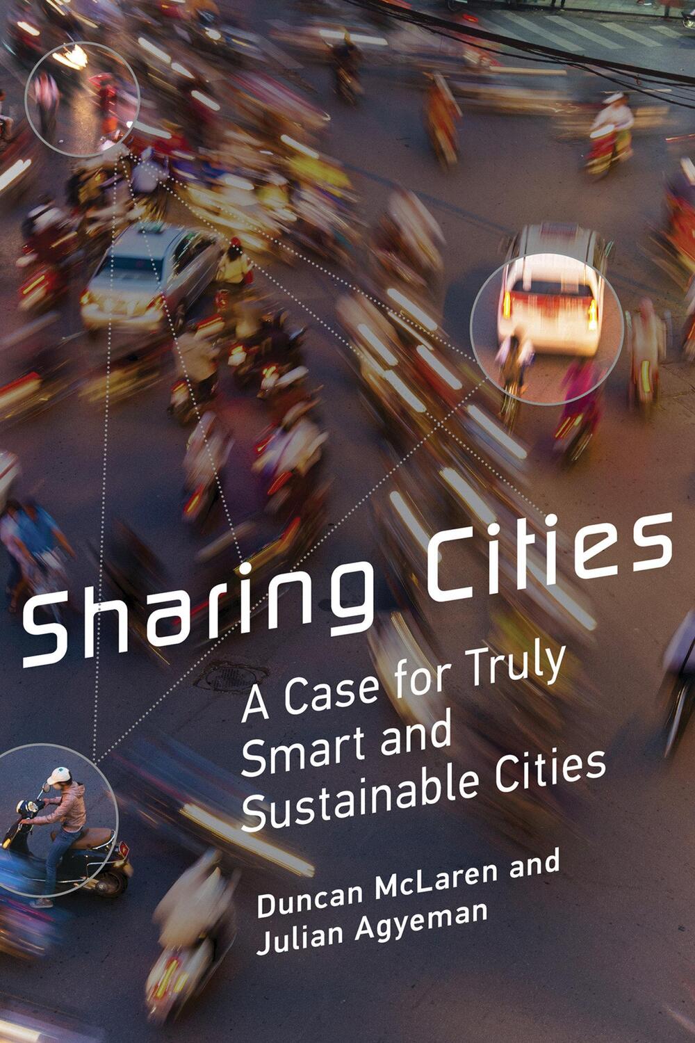 Cover: 9780262533713 | Sharing Cities | A Case for Truly Smart and Sustainable Cities | Buch