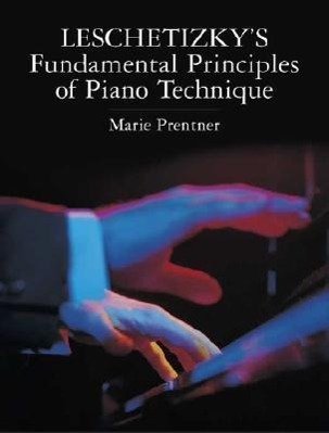 Cover: 9780486442792 | Leschetizky's Fundamental Principles Of Piano | Technique | Prentner