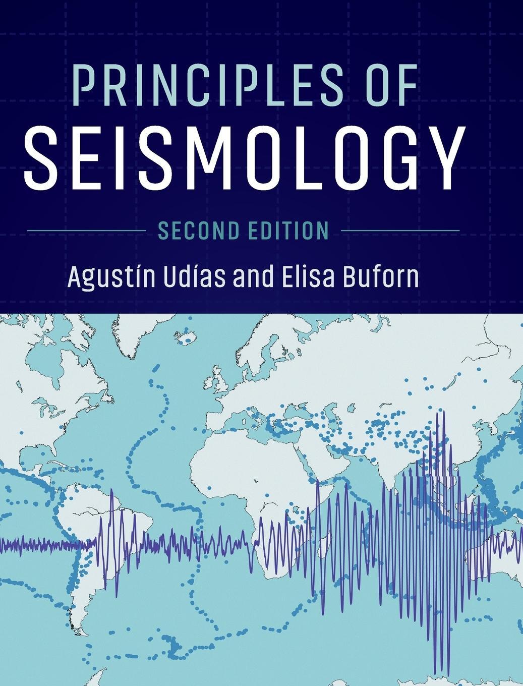 Cover: 9781107138698 | Principles of Seismology | Agustín Udías | Buch | Englisch | 2019