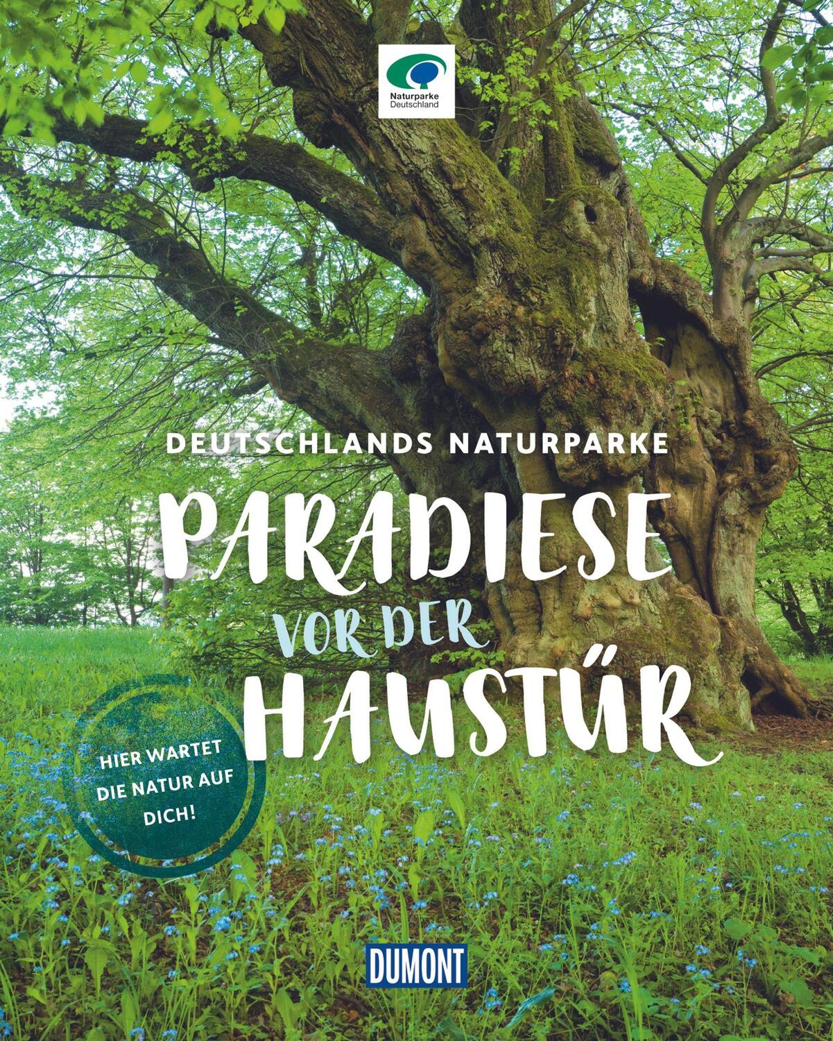Cover: 9783770182398 | DuMont Bildband Paradiese vor der Haustür | Deutschlands Naturparke