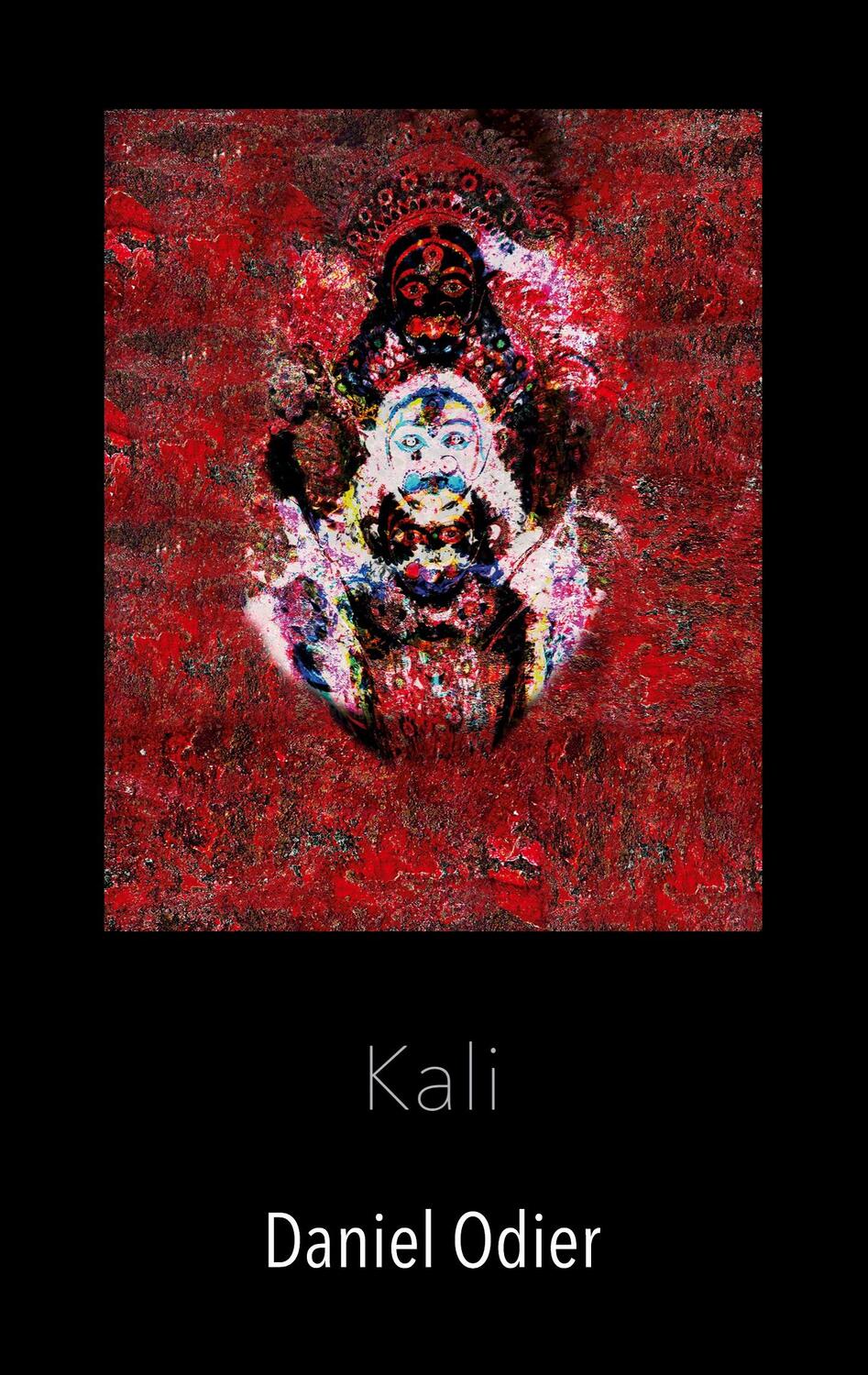 Cover: 9783347384361 | Kali - Mythologie, geheime Praktiken & Rituale | Daniel Odier | Buch