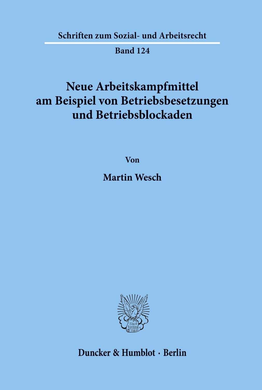 Cover: 9783428076208 | Neue Arbeitskampfmittel am Beispiel von Betriebsbesetzungen und...