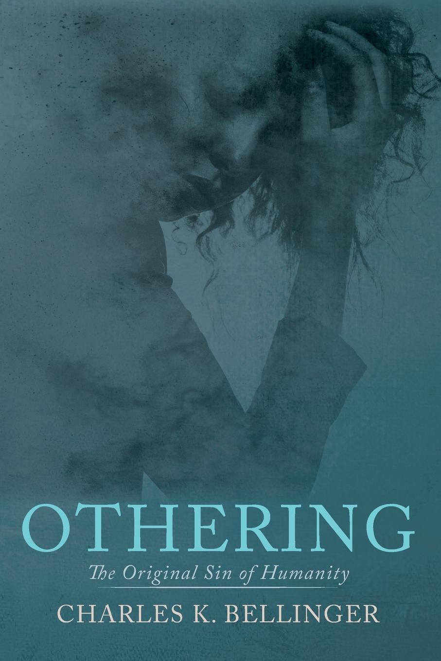 Cover: 9781725254091 | Othering | Charles K. Bellinger | Taschenbuch | Paperback | Englisch