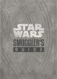 Cover: 9781789092622 | Star Wars - The Smuggler's Guide | Daniel Wallace | Buch | Englisch