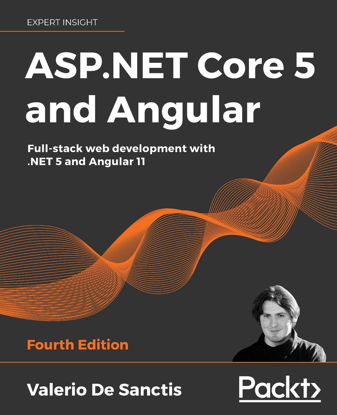 Cover: 9781800560338 | ASP.NET Core 5 and Angular - Fourth Edition | Valerio de Sanctis