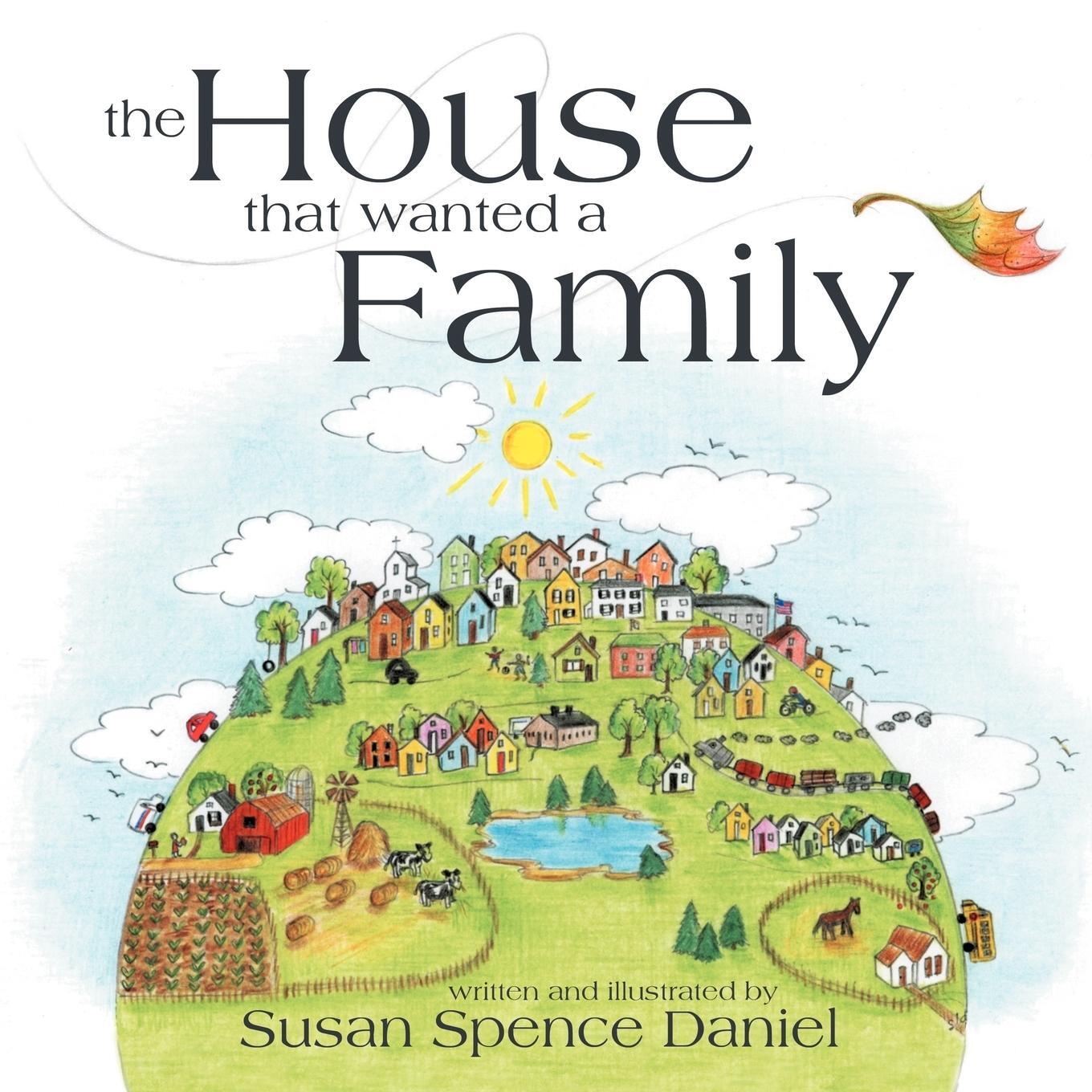 Cover: 9781462400812 | The House That Wanted a Family | Susan Spence Daniel | Taschenbuch