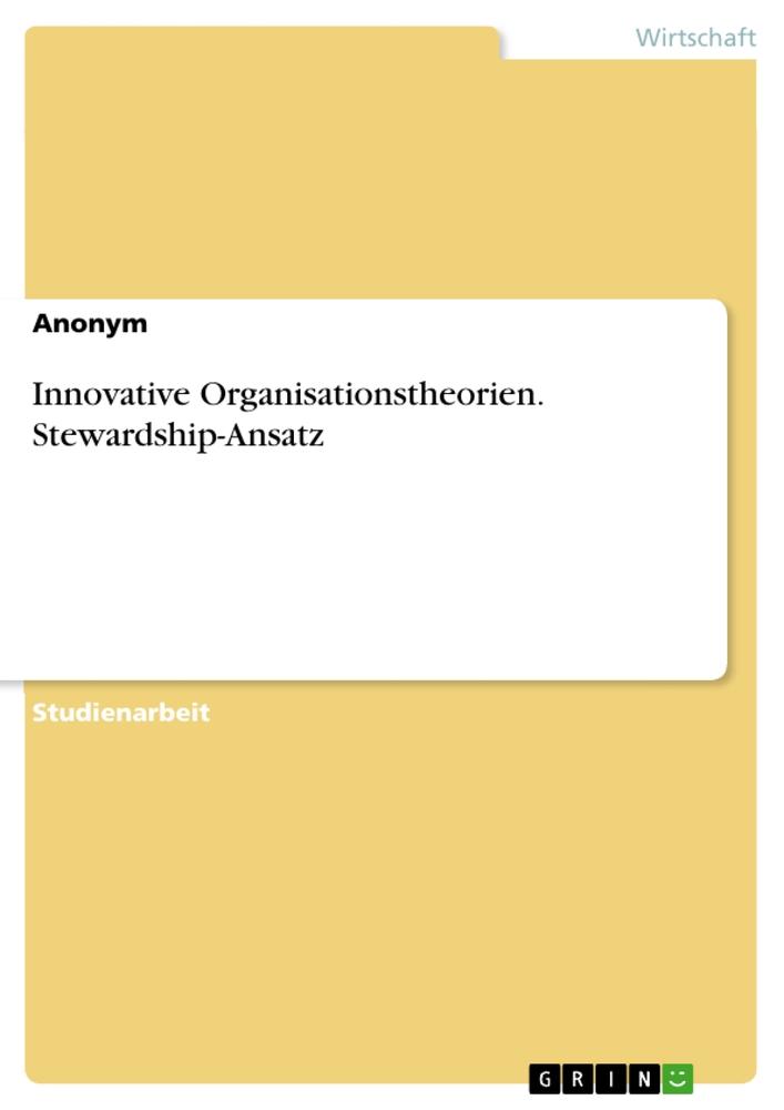 Cover: 9783963566455 | Innovative Organisationstheorien. Stewardship-Ansatz | Anonymous