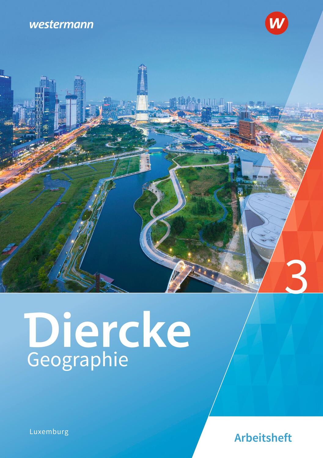 Cover: 9783141010312 | Diercke Geographie 3. Arbeitsheft. Für Luxemburg | Ausgabe 2019 | 2019