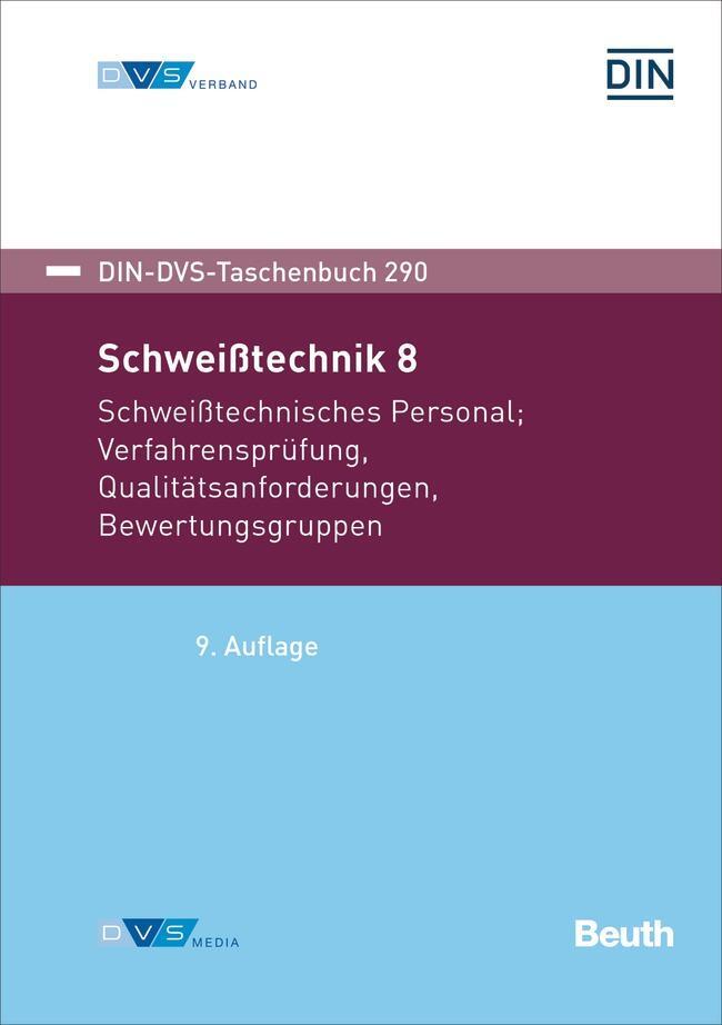 Cover: 9783410318538 | Schweißtechnik 8 | DIN e. V. (u. a.) | Taschenbuch | 808 S. | Deutsch