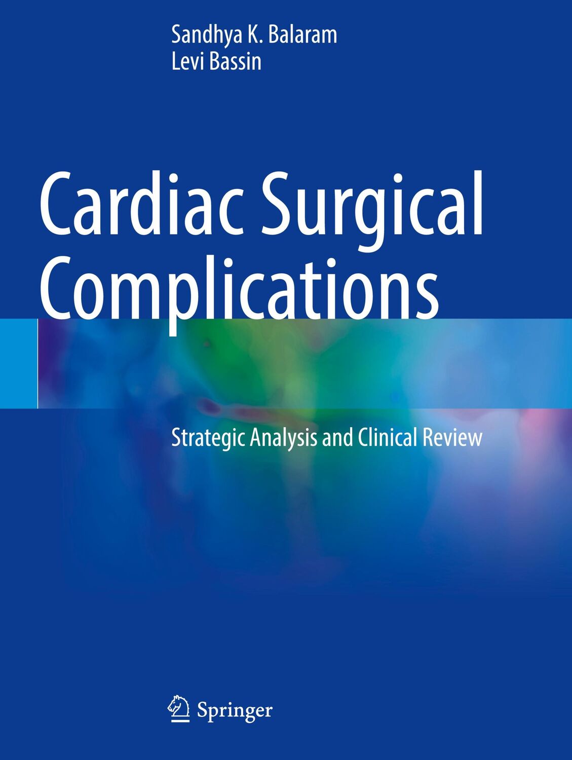 Cover: 9783030715656 | Cardiac Surgical Complications | Levi Bassin (u. a.) | Taschenbuch