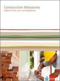 Cover: 9783128082820 | Construction Milestones | Englisch für Bau-, Holz und Farbberufe