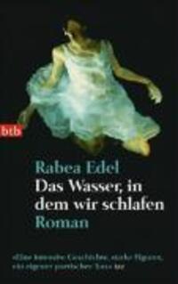 Cover: 9783442736942 | Das Wasser, in dem wir schlafen | Roman | Rabea Edel | Taschenbuch