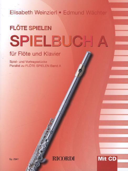 Cover: 9790204229413 | Flöte spielen, Spielbuch A, für Flöte und Klavier, m. Audio-CD | 2014