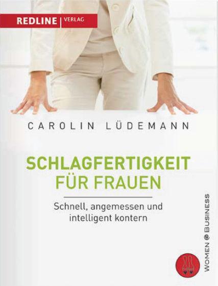 Cover: 9783868810189 | Schlagfertigkeit für Frauen | Carolin Lüdemann | Buch | 208 S. | 2009