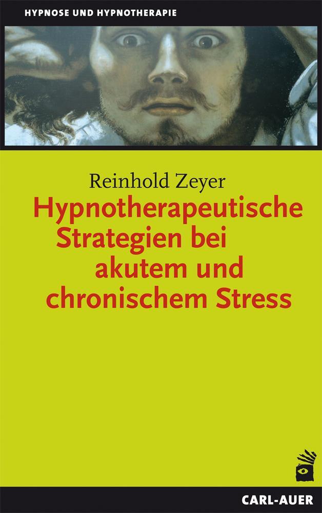 Cover: 9783896708540 | Hypnotherapeutische Strategien bei akutem und chronischem Stress
