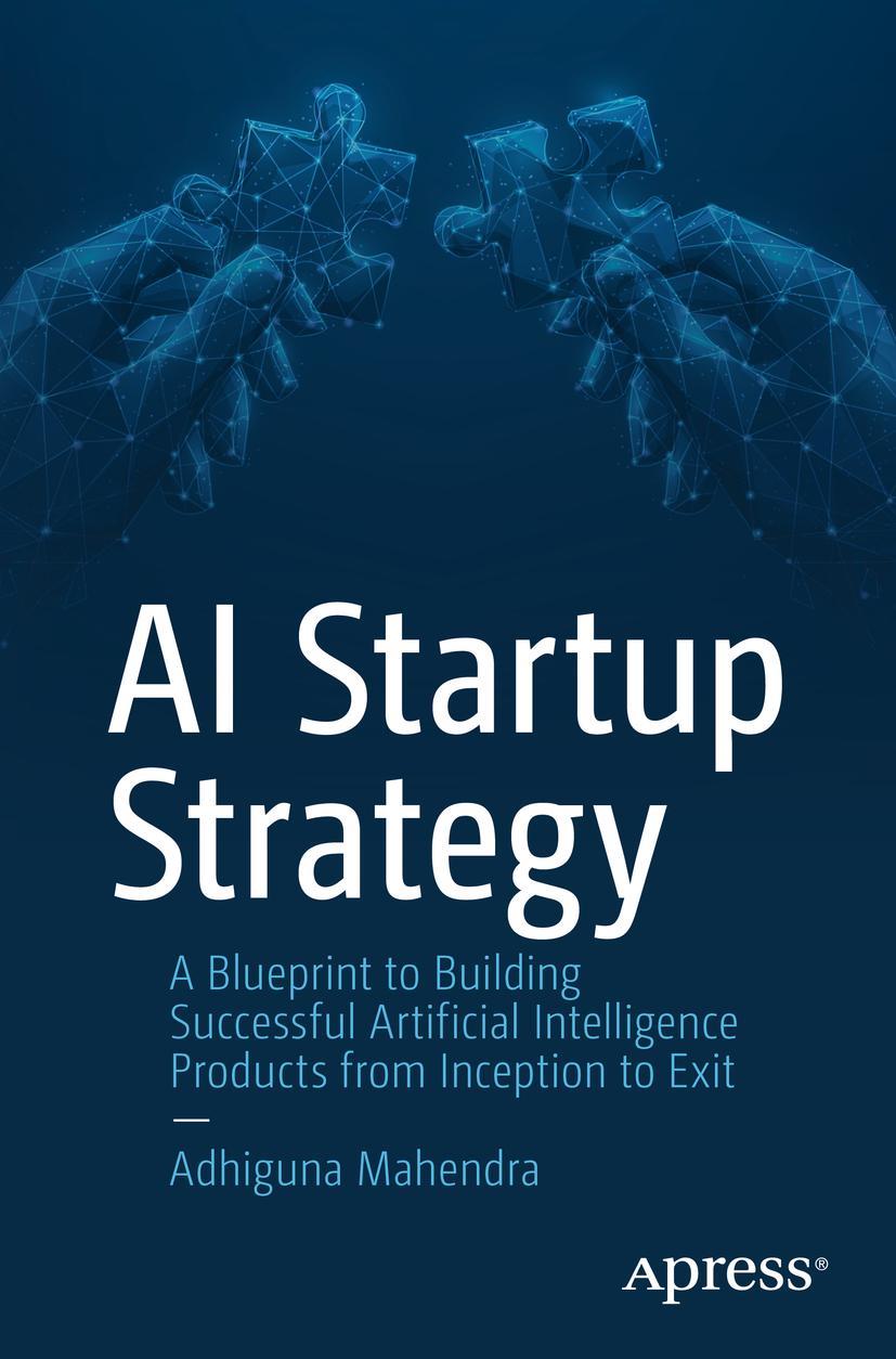 Cover: 9781484295014 | AI Startup Strategy | Adhiguna Mahendra | Taschenbuch | Paperback