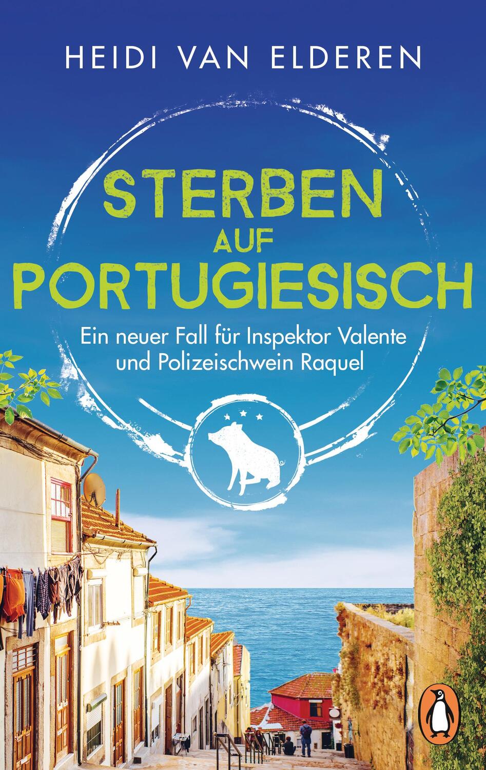 Cover: 9783328103110 | Sterben auf Portugiesisch | Heidi van Elderen | Taschenbuch | Deutsch