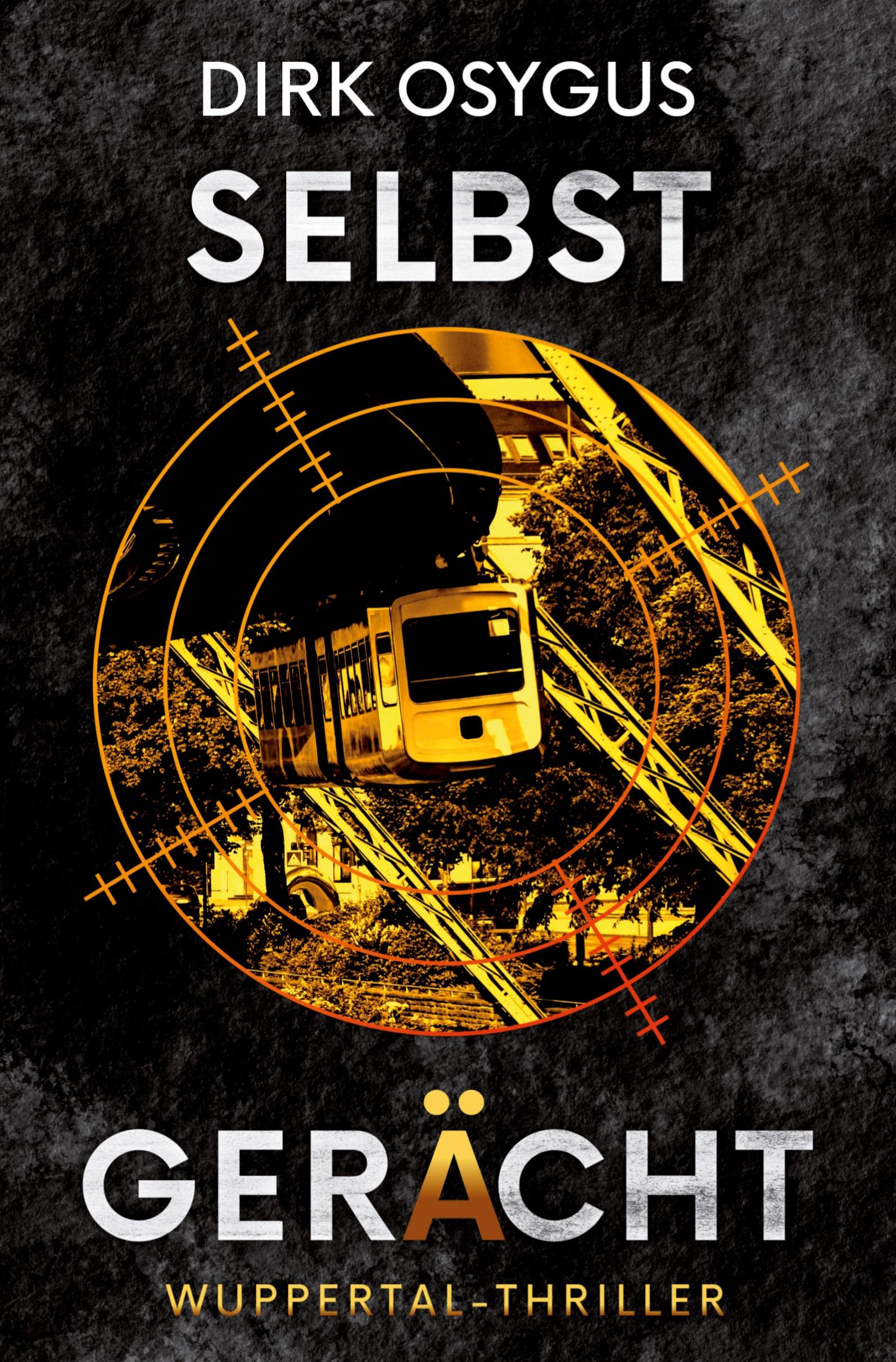 Cover: 9783757954376 | Selbstgerächt | Wuppertal-Thriller | Dirk Osygus | Taschenbuch | 2023