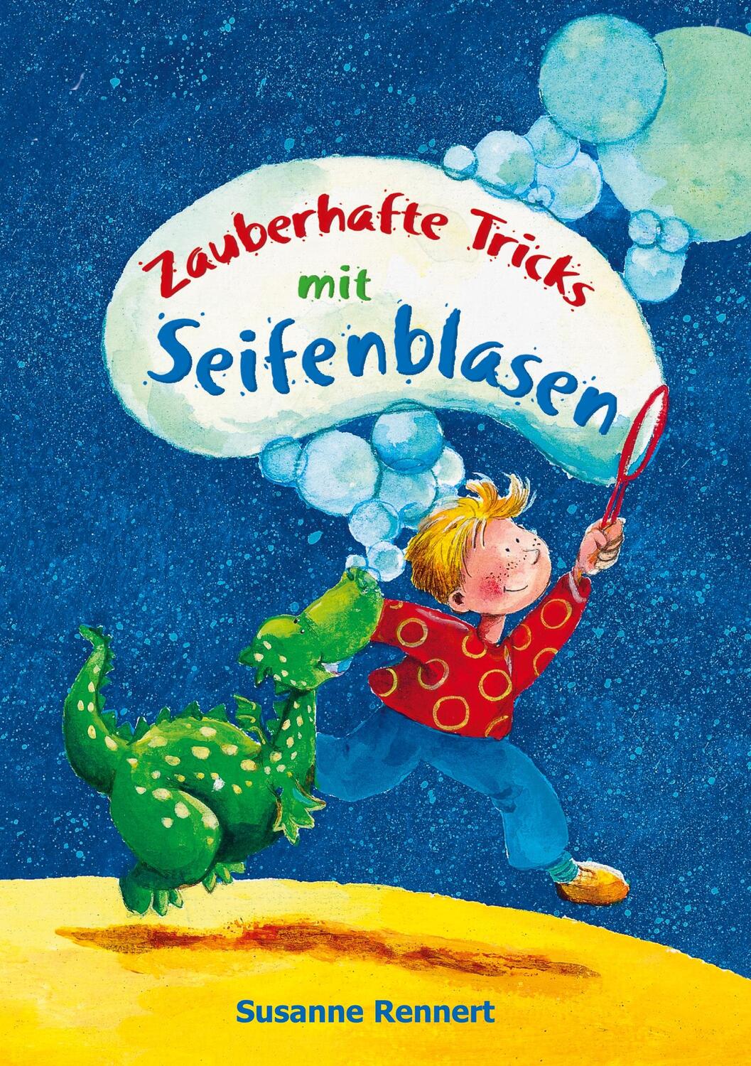 Cover: 9783753463940 | Zauberhafte Tricks mit Seifenblasen | Susanne Rennert | Taschenbuch