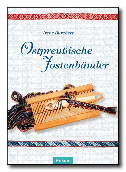 Cover: 9783898763646 | Ostpreußische Jostenbänder | Irene Burchert | Taschenbuch | Deutsch