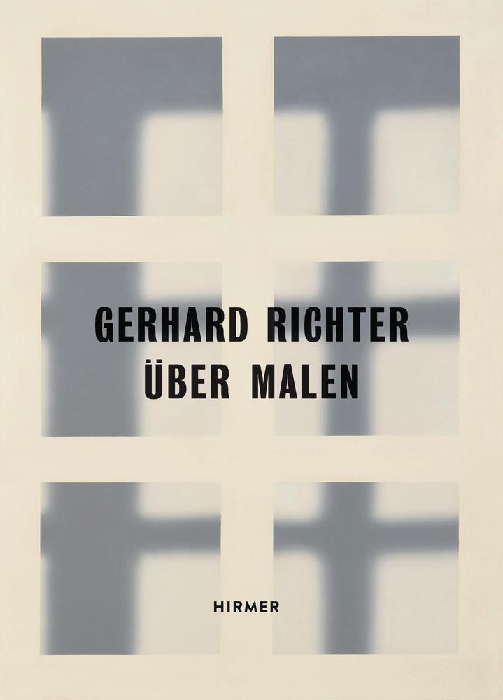 Cover: 9783777428970 | Gerhard Richter | Über Malen - Frühe Bilder | Schreier (u. a.) | Buch