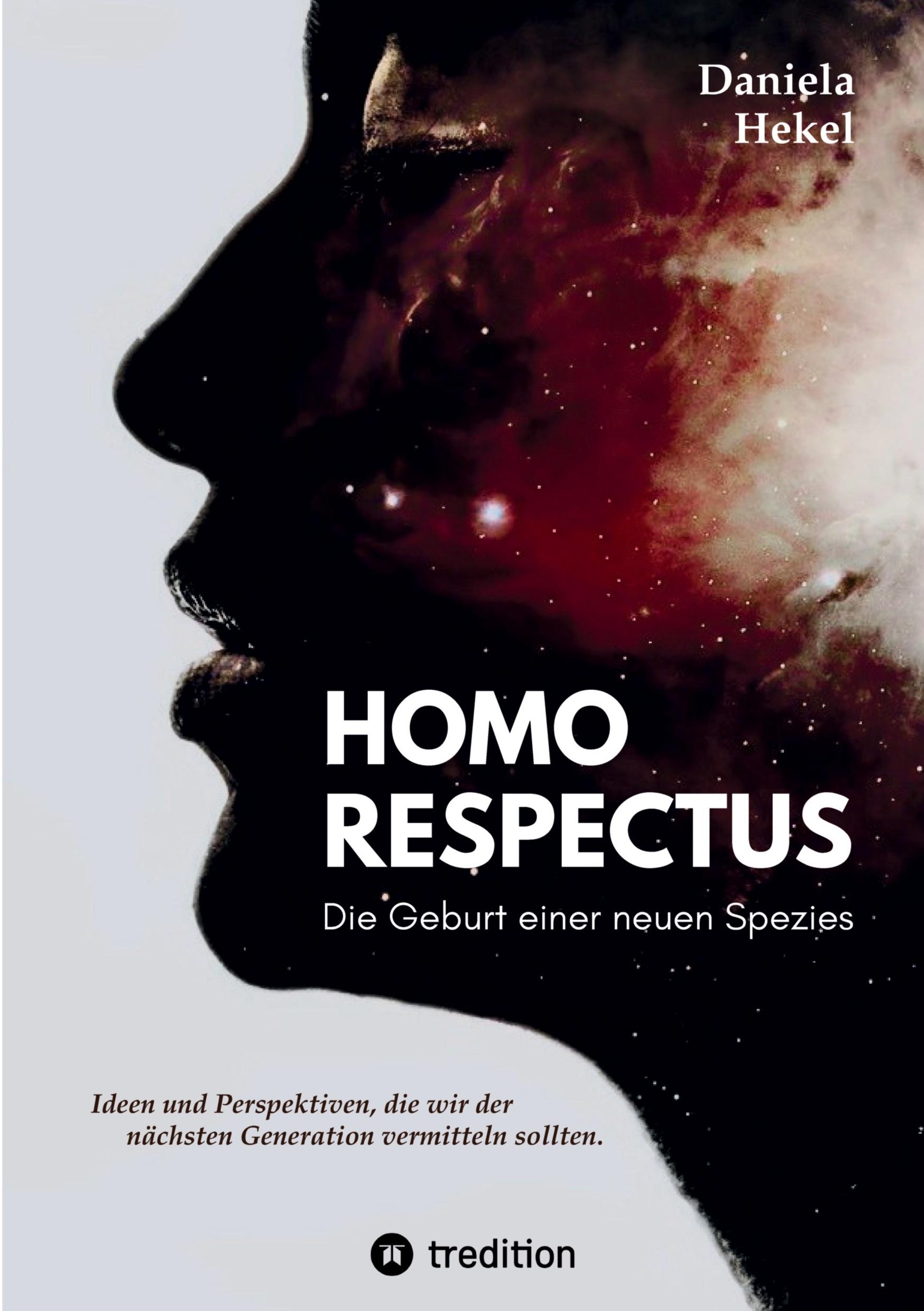 Cover: 9783384491787 | Homo Respectus - Die Geburt einer neuen Spezies | Daniela Hekel | Buch