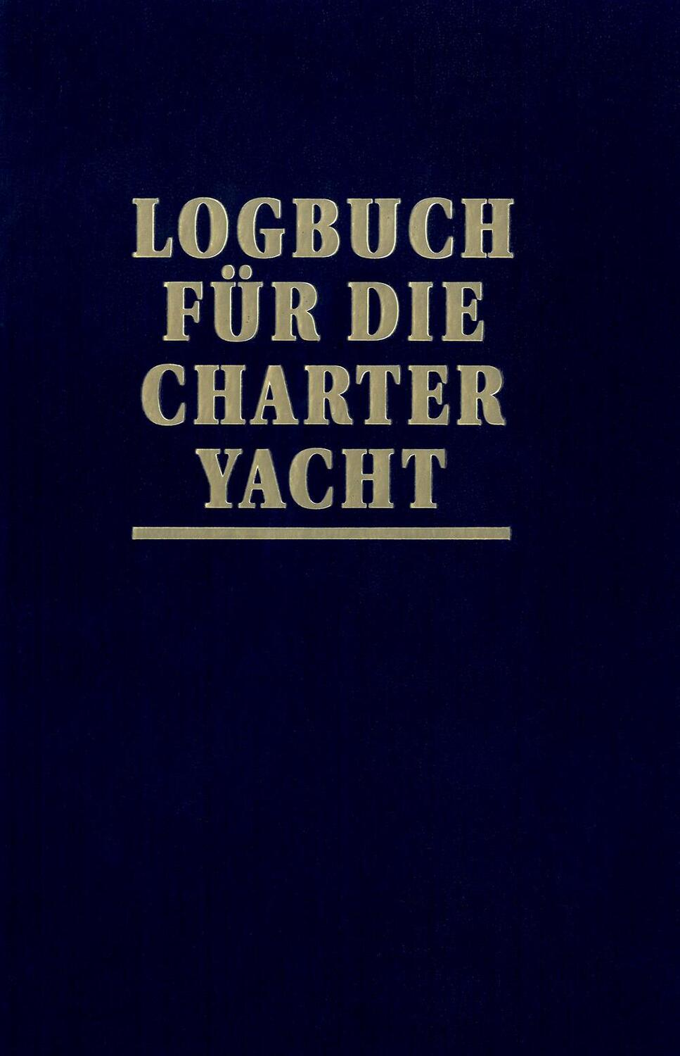 Cover: 9783667109408 | Logbuch für die Charter-Yacht | Joachim Schult | Buch | Deutsch | 2017