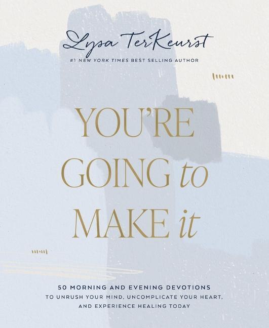 Cover: 9781400239085 | You're Going to Make It | Lysa TerKeurst | Buch | Englisch | 2023