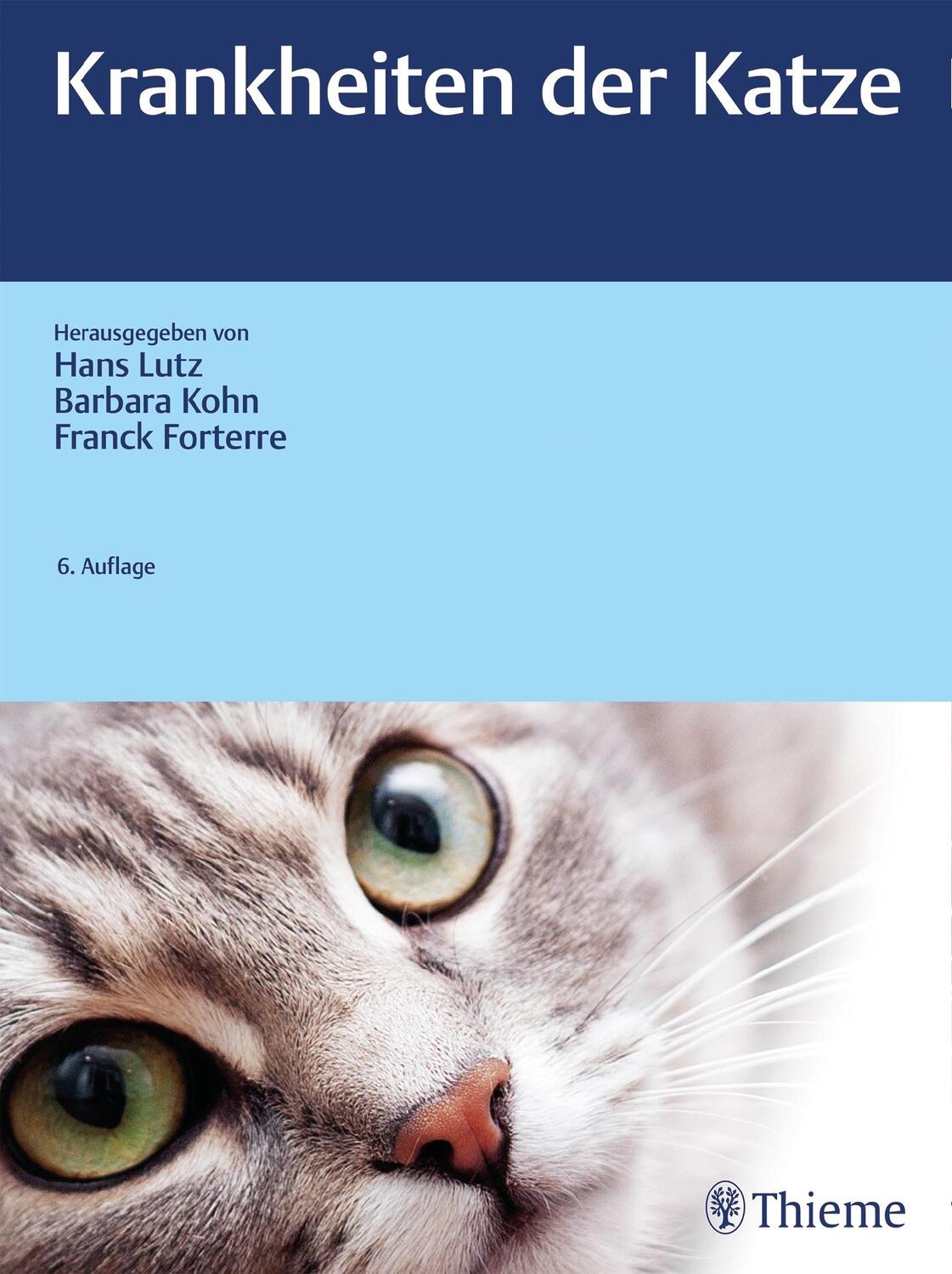 Cover: 9783132416499 | Krankheiten der Katze | Hans Lutz (u. a.) | Buch | 1080 S. | Deutsch