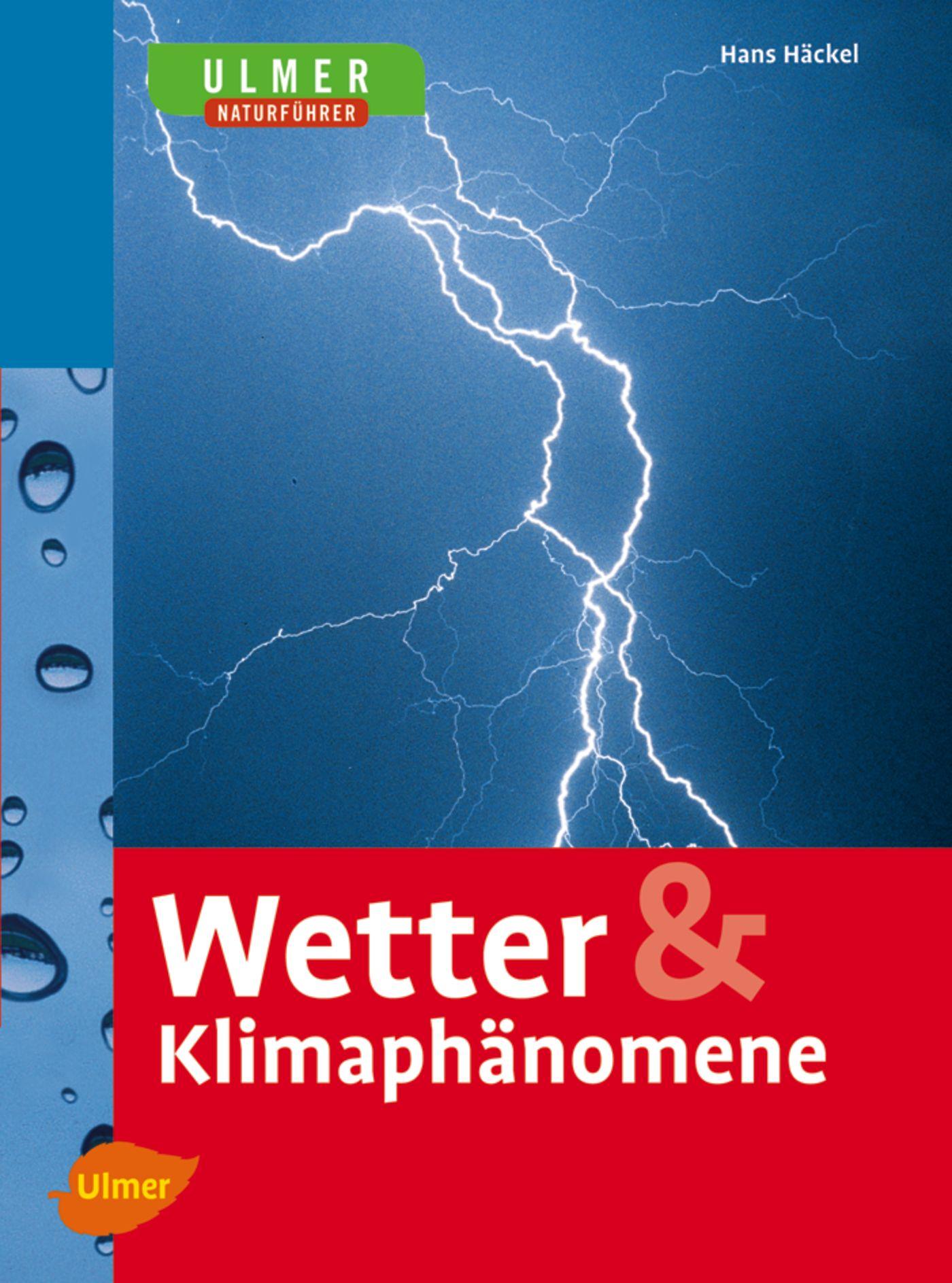 Cover: 9783800154142 | Wetter &amp; Klimaphänomene | Ulmers Naturführer | Hans Häckel | Buch