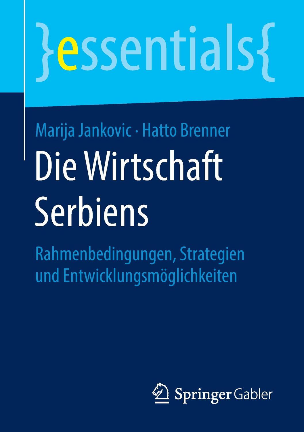 Cover: 9783658134129 | Die Wirtschaft Serbiens | Hatto Brenner (u. a.) | Taschenbuch | XI