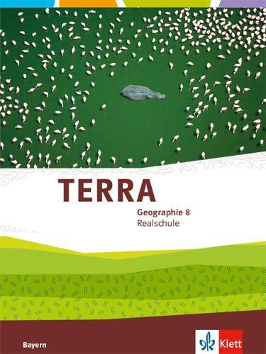 Cover: 9783121049103 | TERRA Geographie 8. Schülerbuch Klasse 8. Ausgabe Bayern Realschule