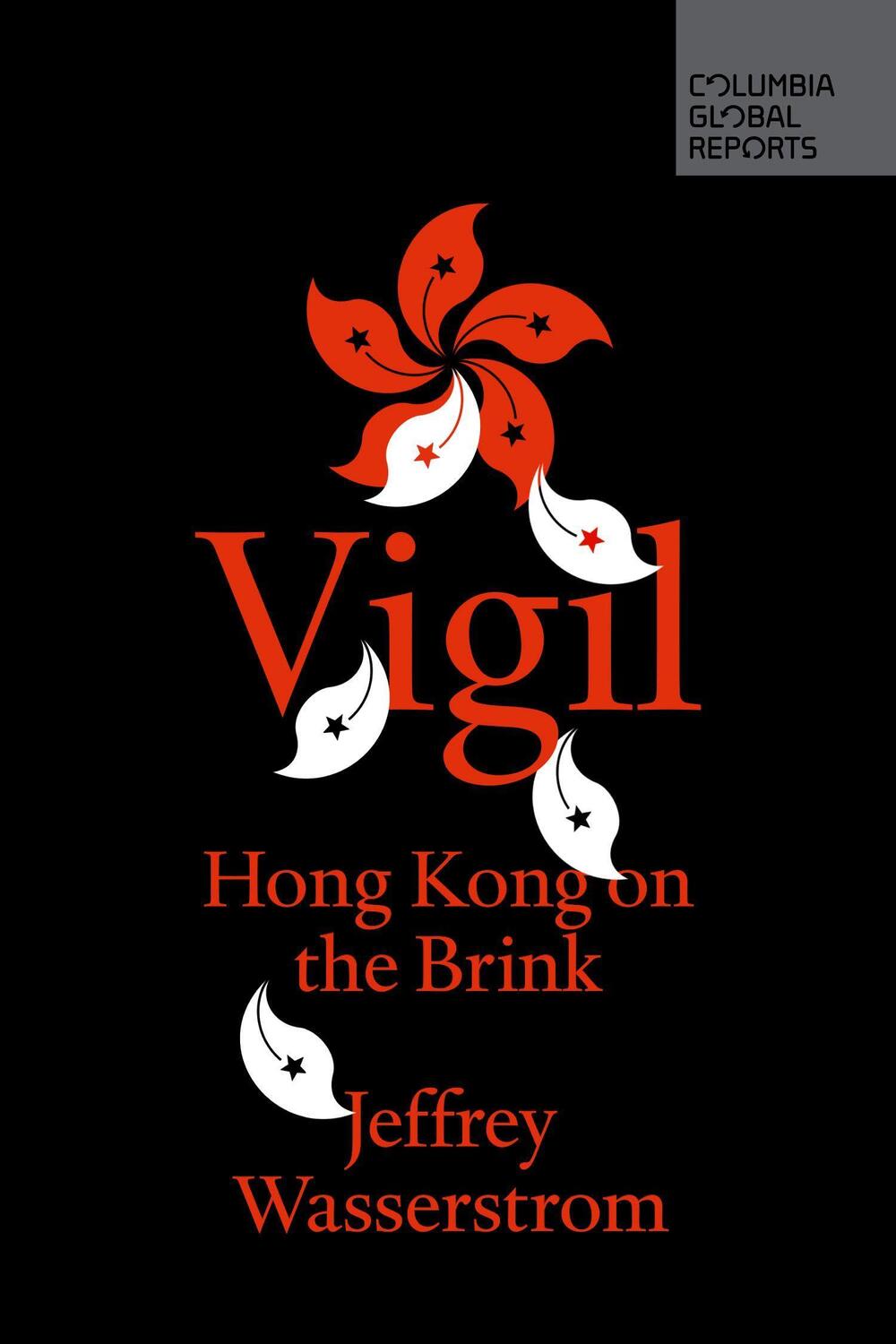 Cover: 9781733623742 | Vigil | Hong Kong on the Brink | Wasserstrom Jeffrey | Taschenbuch