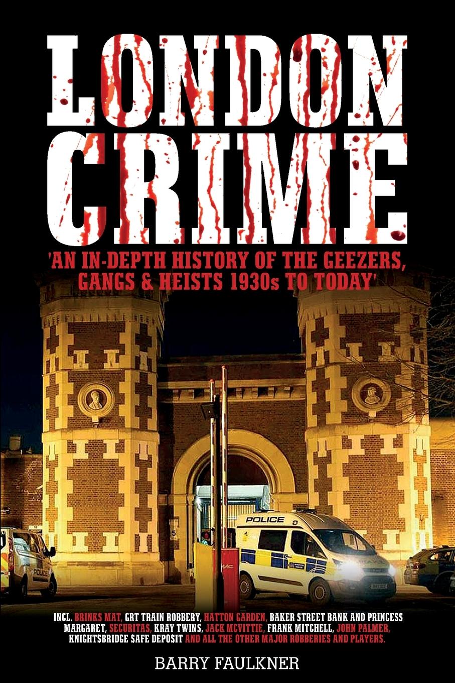 Cover: 9781916163348 | LONDON CRIME | Barry Faulkner | Taschenbuch | Kartoniert / Broschiert