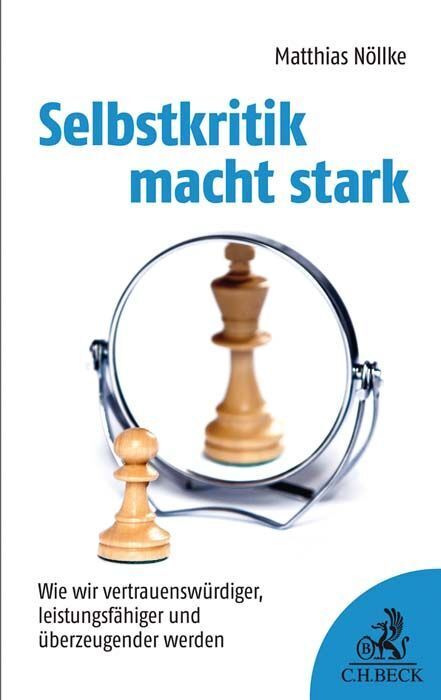 Cover: 9783406739408 | Selbstkritik macht stark | Matthias Nöllke | Taschenbuch | 183 S.
