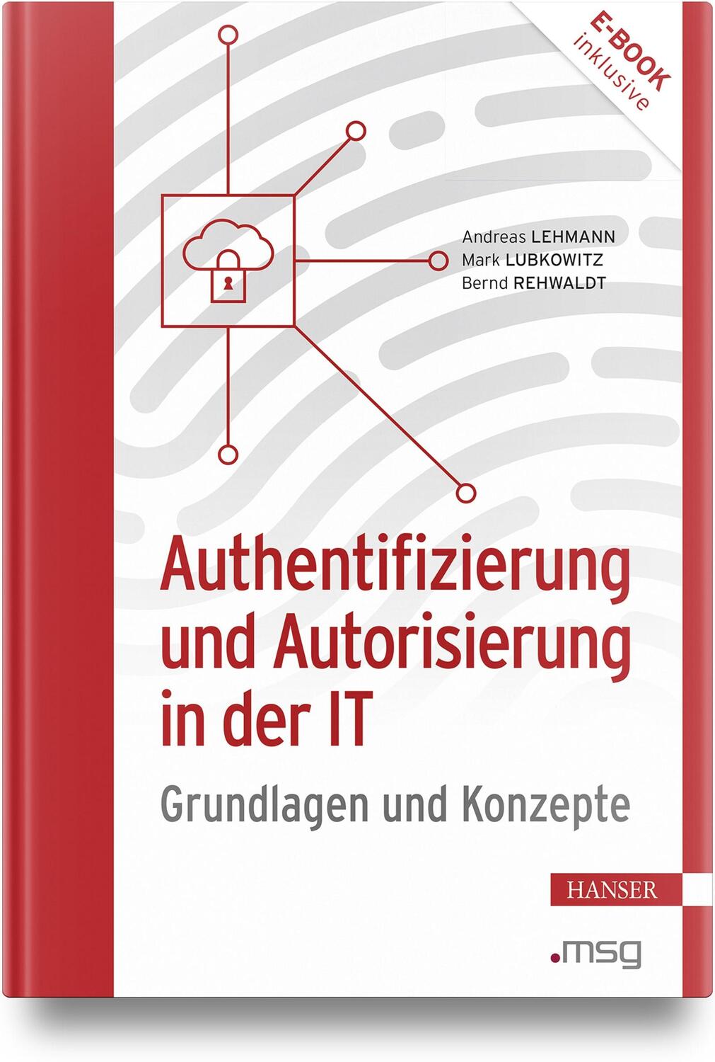 Cover: 9783446479494 | Authentifizierung und Autorisierung in der IT | Lehmann (u. a.) | 2024
