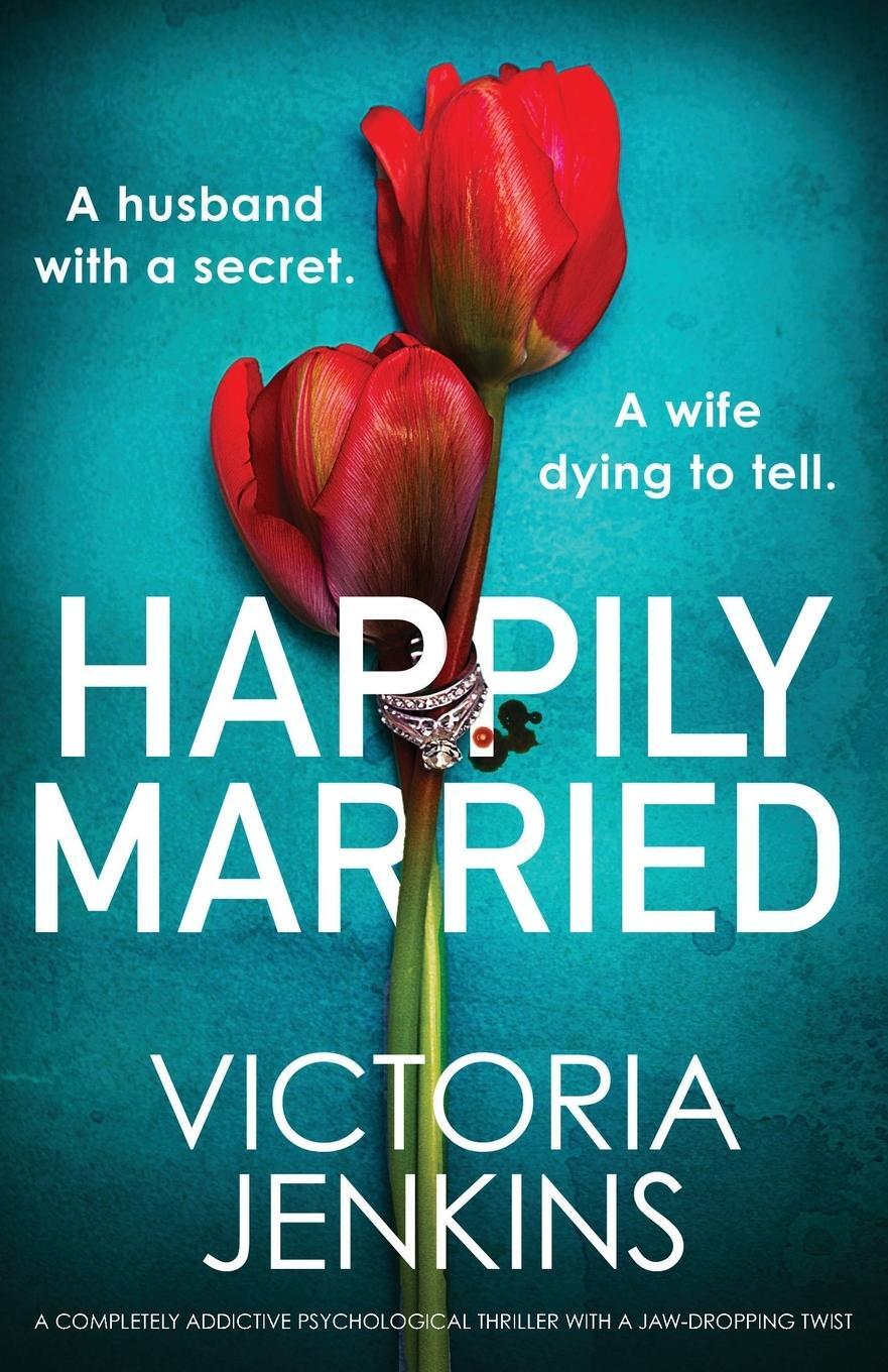Cover: 9781837902408 | Happily Married | Victoria Jenkins | Taschenbuch | Paperback | 2023