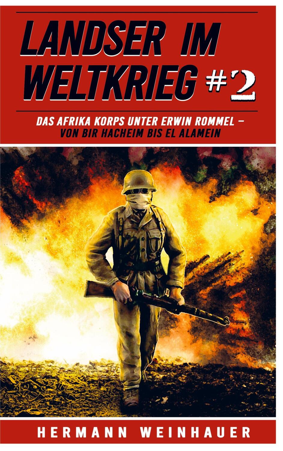 Cover: 9789403699479 | Landser im Weltkrieg 2 | Hermann Weinhauer | Taschenbuch | Paperback