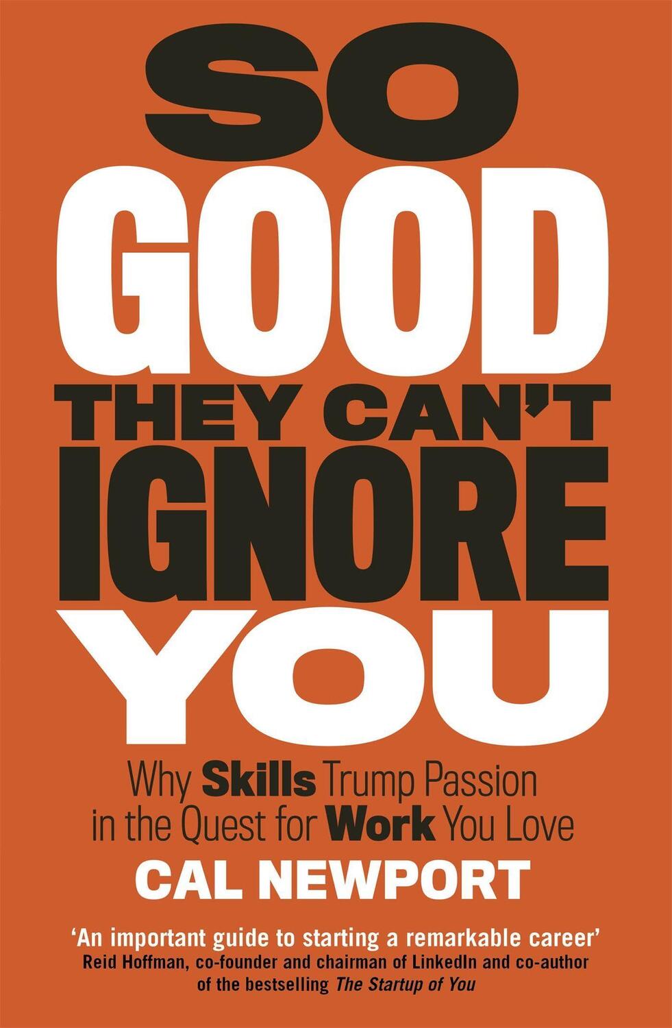 Cover: 9780349415864 | So Good They Can't Ignore You | Cal Newport | Taschenbuch | Englisch