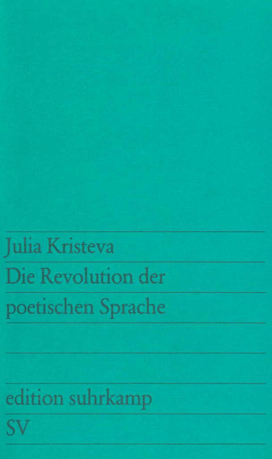 Cover: 9783518109496 | Die Revolutionierung der poetischen Sprache | Julia Kristeva | Buch