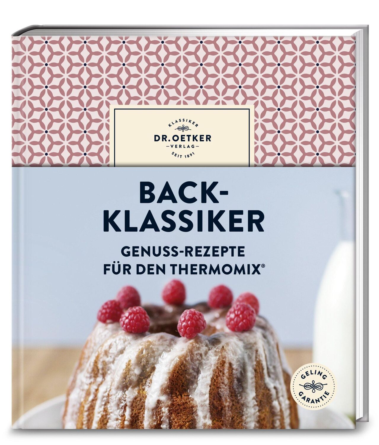 Cover: 9783767017467 | Back-Klassiker | Genuss-Rezepte für den Thermomix® | Dr. Oetker | Buch