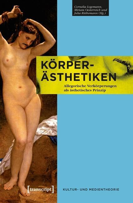 Cover: 9783837620252 | Körper-Ästhetiken | Taschenbuch | 330 S. | Deutsch | 2013