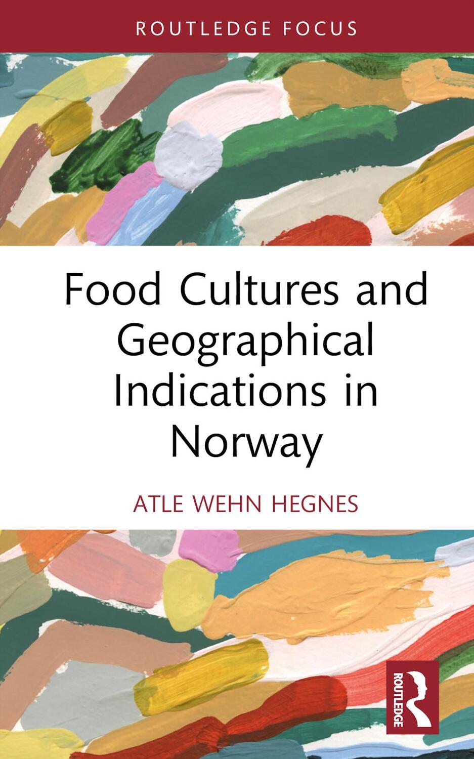 Cover: 9780367697297 | Food Cultures and Geographical Indications in Norway | Hegnes | Buch