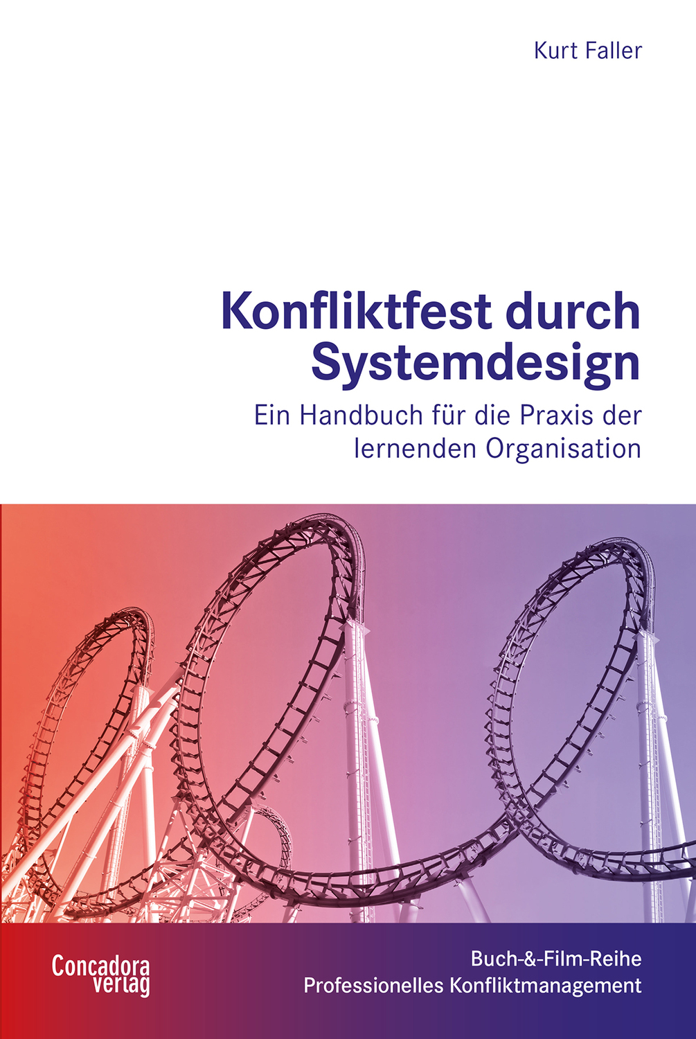 Cover: 9783940112392 | Konfliktfest durch Systemdesign | Kurt Faller | Buch | 190 S. | 2014