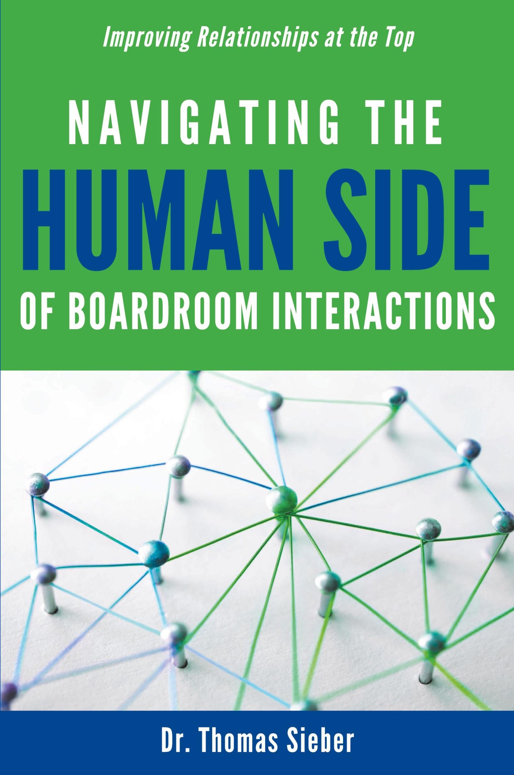 Cover: 9781637422175 | Navigating the Human Side of Boardroom Interactions | Thomas Sieber