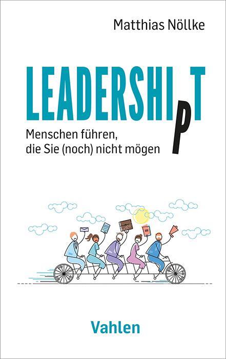 Cover: 9783800673544 | Leadership/t | Wie Sie Menschen führen, die Sie (noch) nicht mögen