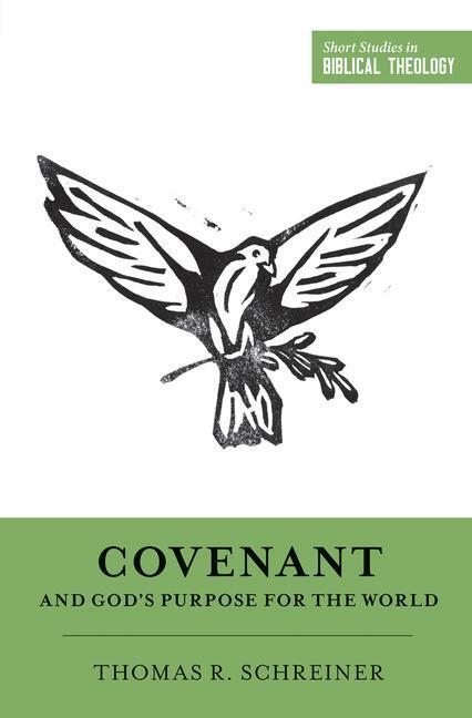 Cover: 9781433549991 | Covenant and God's Purpose for the World | Thomas R. Schreiner | Buch