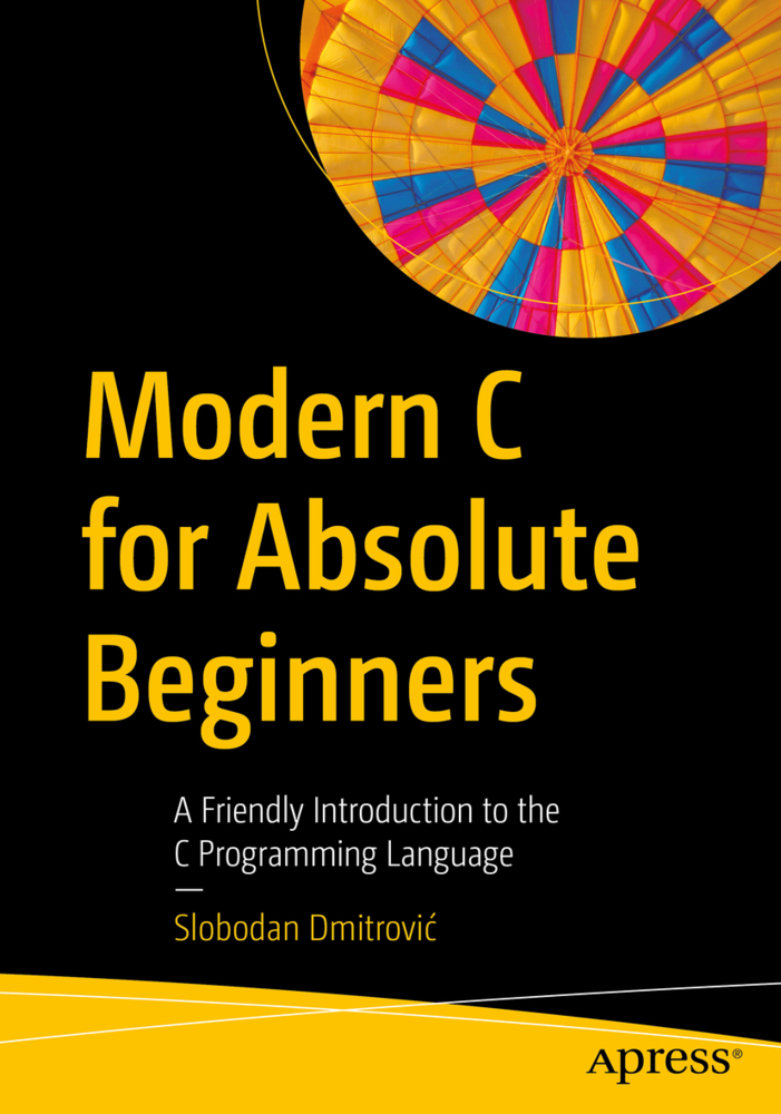 Cover: 9781484266427 | Modern C for Absolute Beginners | Slobodan Dmitrovic | Taschenbuch